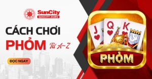 Cách chơi Phỏm