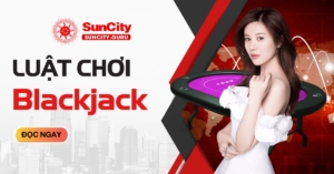 Luật chơi blackjack
