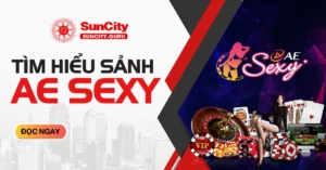 Sảnh AE Sexy